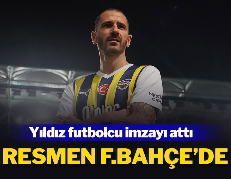 Leonardo Bonucci imzayı attı