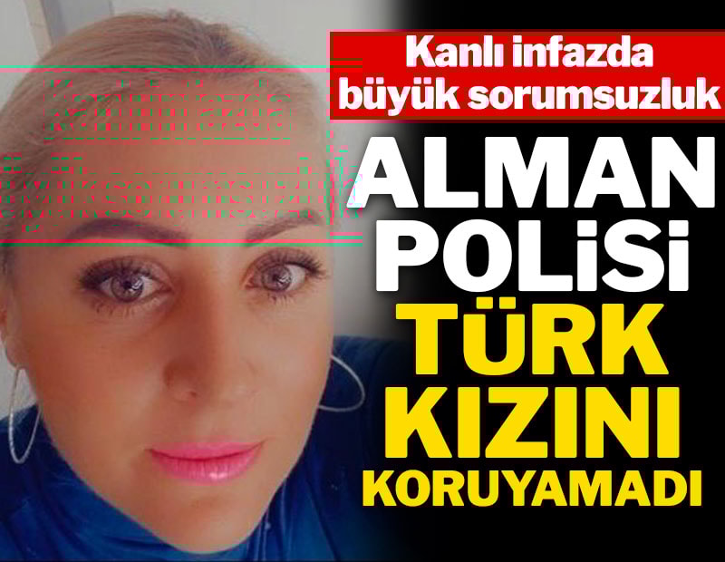 Markette cinayetin detayları çıktı: Alman polisi Aysel'i koruyamadı