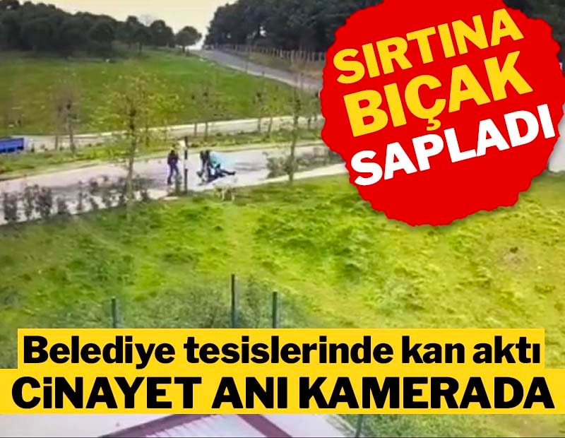 İBB Arıtma Tesisi'nde korkunç cinayet anı kamerada!