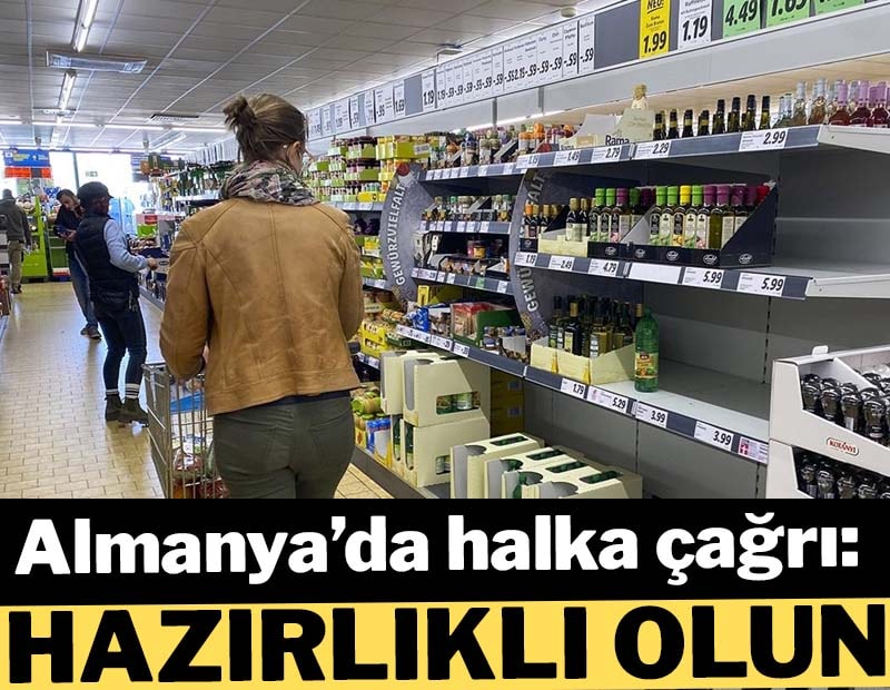 Almanya'da halkı korkutan çağrı: Üç günlük erzak biriktirin