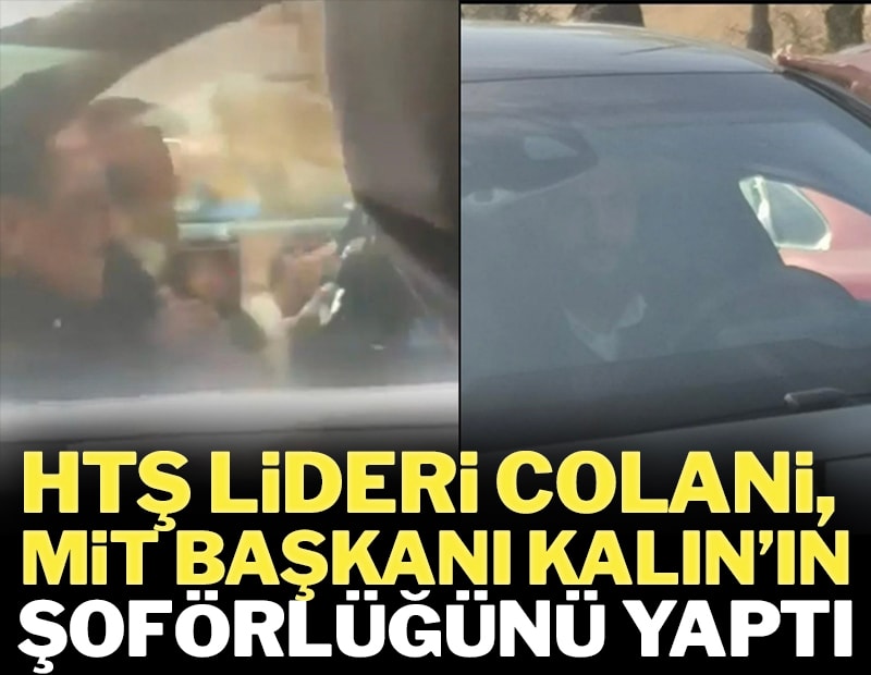 HTŞ Lideri, MİT Başkanı'nın şoförlüğünü yaptı