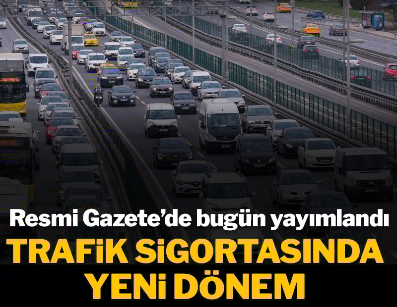 Resmi Gazete'de bugün yayımlandı: Zorunlu trafik sigortasında yeni dönem