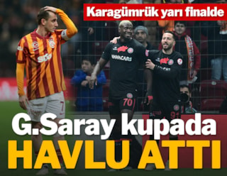 Galatasaray kupada Karagümrük'e 2 golle boyun eğdi!