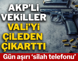 AKP'li üç vekilin ruhsat talebi Vali'yi çileden çıkarttı