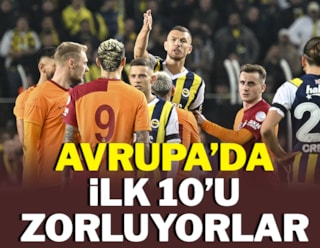 Galatasaray ve Fenerbahçe, Avrupa'da ilk 10'u zorluyor