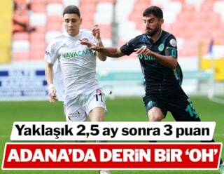 Adana'da 10 maç sonra gelen kritik galibiyet
