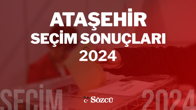 Ataşehir Yerel Seçim Sonuçları: 31 Mart 2024 Belediye Seçim Sonucu