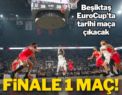 Beşiktaş, EuroCup finali için 