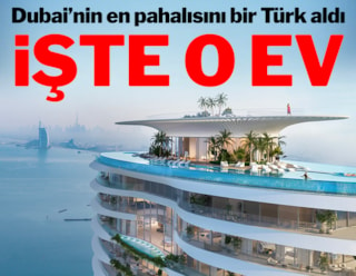 İşte Dubai'de bir Türk'ün aldığı 136 milyon dolarlık daire