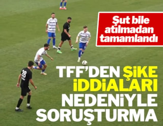 Ankaraspor-Nazilli Belediyespor maçıyla ilgili soruşturma
