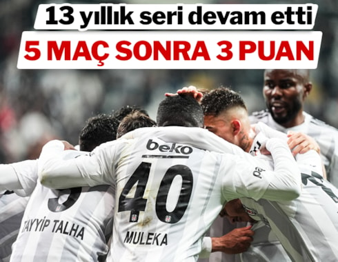Beşiktaş 5 maç sonra güldü