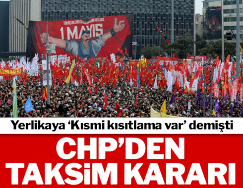 CHP, 1 Mayıs için Taksim'e çağırdı