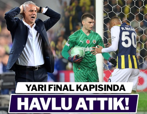 Fenerbahçe yarı final biletini penaltılarda kaçırdı!