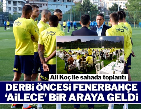 Fenerbahçe 'ailece' çalıştı: Ali Koç'tan toplantı