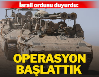 İsrail duyurdu: Operasyon başlattık