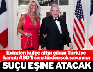 Türkiye karşıtı ABD'li Senatör Menendez'in savunması ortaya çıktı: Suçu eşine atacak
