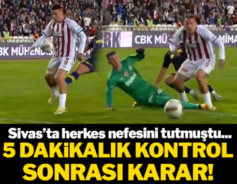 Sivasspor-Fenerbahçe maçında son dakika penaltısı!