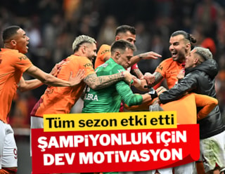Galatasaray'dan şampiyonluk maçına dev motivasyon!