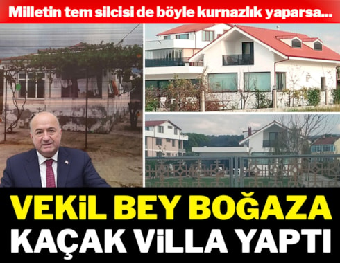 AKP’liden boğaza nazır kaçak villa