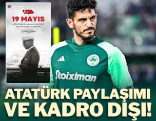 Samet Akaydın Atatürk paylaşımı nedeniyle Panathinaikos'ta kadro dışı bırakıldı