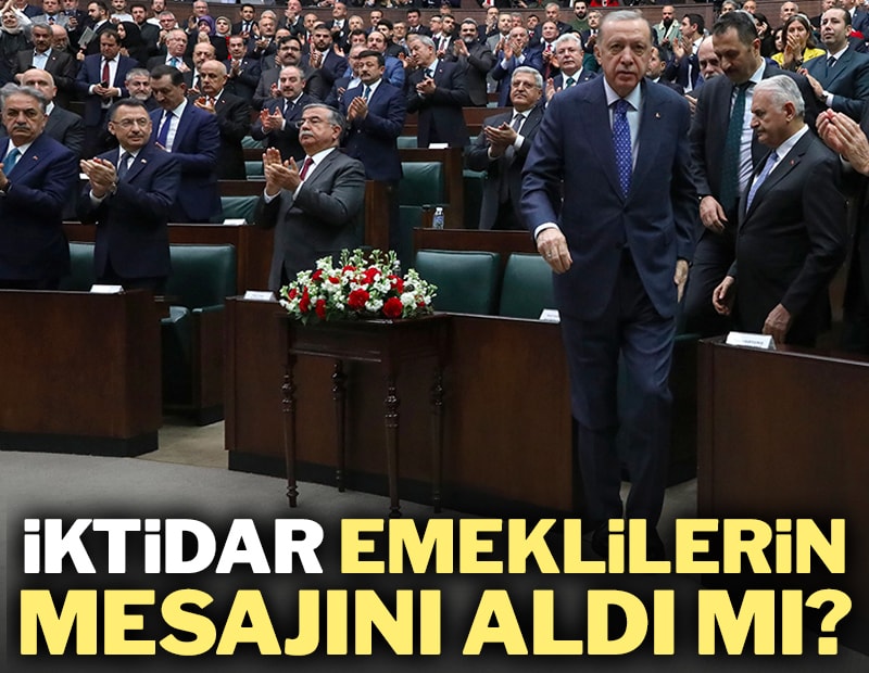 İktidar emeklilerin mesajını aldı mı?