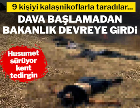 Bakanlık 9 kişinin öldüğü arazi katliamı davasını Konya’ya nakletti