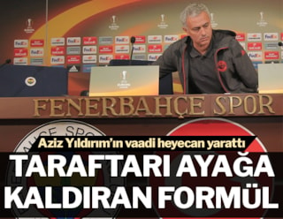 Aziz Yıldırım'ın Jose Mourinho vaadi Fenerbahçe'de heyecan yarattı
