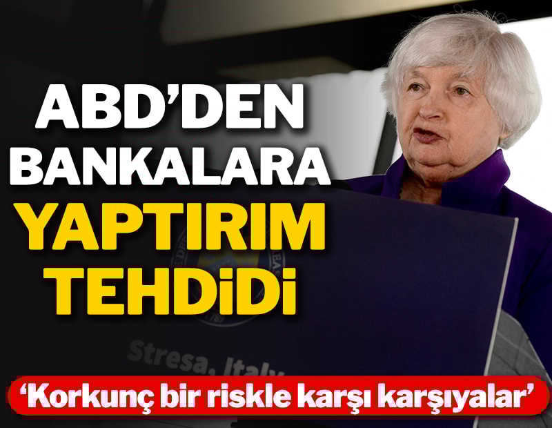Yellen: Avrupa bankaları korkunç bir riskle karşı karşıya