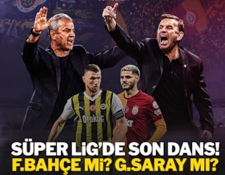 Süper Lig'de son dans! Galatasaray mı Fenerbahçe mi?