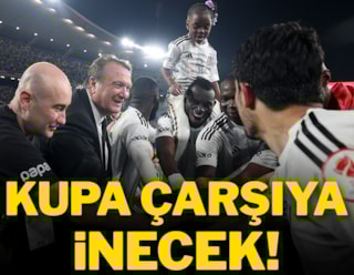 'Futbolcular kupayı Beşiktaş çarşısına götürecek'