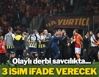 Galatasaray-Fenerbahçe derbisiyle ilgili 3 isim ifade verecek