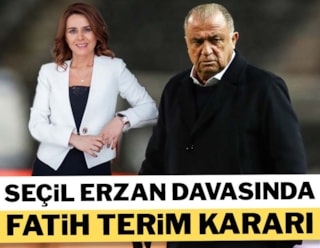 Seçil Erzan davasında 'Fatih Terim' kararı