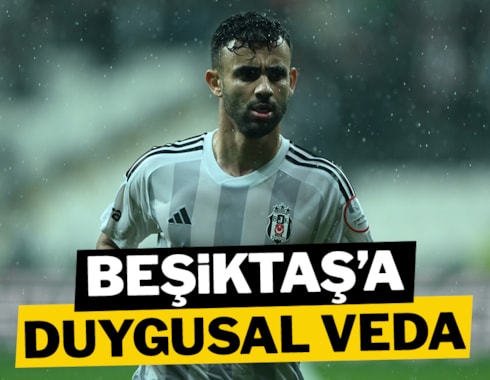 Rachid Ghezzal'dan Beşiktaş'a duygusal veda