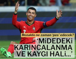 Ronaldo: "Midedeki karıncalanma hissi..."
