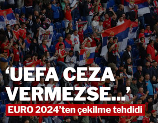 UEFA'ya rest: EURO 2024'ten çekilme tehdidi