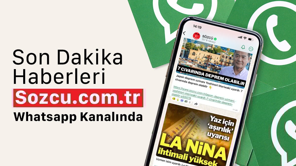 Son dakika haberler Sozcu.com.tr WhatsApp kanalında 