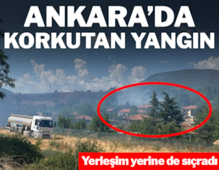 Ankara'da büyük yangın: Yerleşim yerine de sıçradı