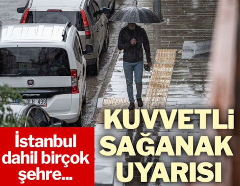 Meteoroloji'den İstanbul dahil birçok şehre yağış uyarısı
