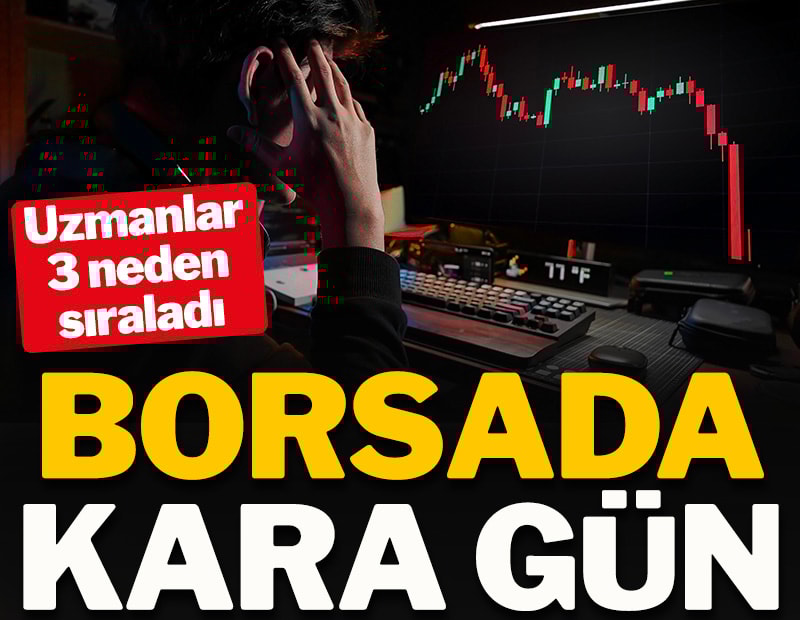 Borsalar için kara gün