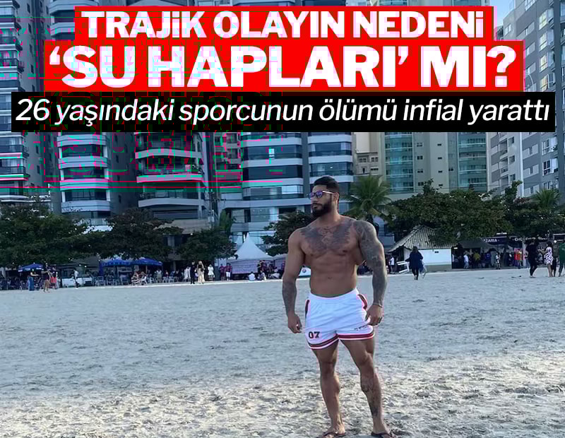26 yaşındaki sporcunun 'su hapı' içtikten sonra ölümü infial yarattı