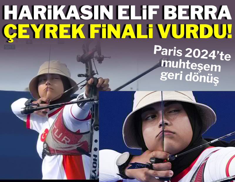 Harikasın Elif Berra! Çeyrek finali vurdu