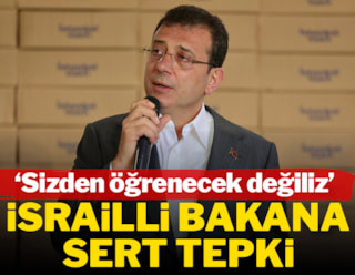 İmamoğlu’ndan İsrailli bakana sert tepki
