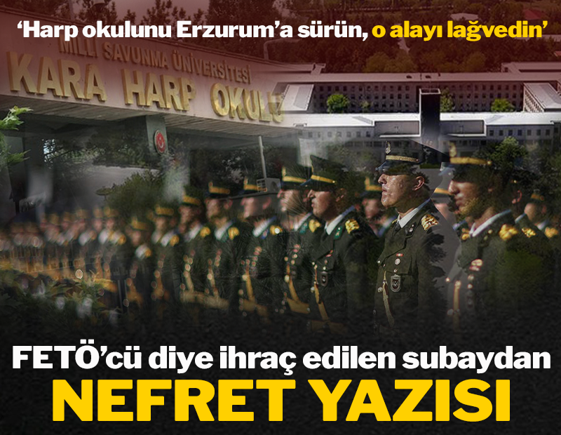 FETÖ'cü diye ihraç edilen subaydan nefret yazısı: 'O alayı lağvedin'