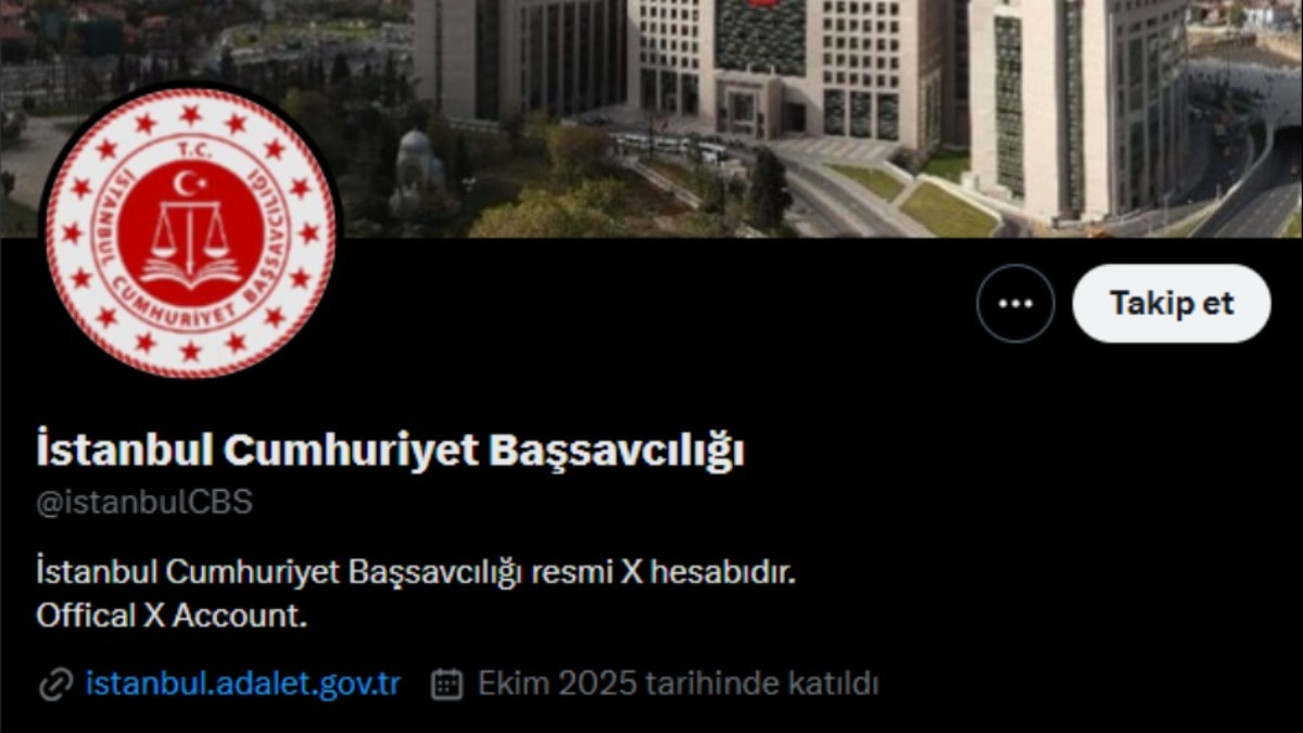 İstanbul Cumhuriyet Başsavcılığı X hesabı açtı: İşte ilk paylaşım