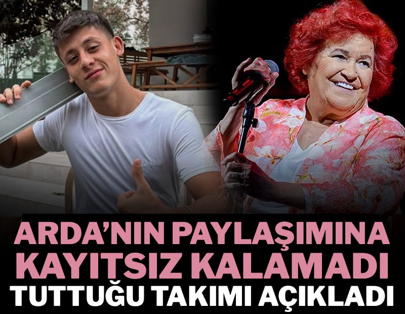 Arda Güler'in paylaşımına Selda Bağcan'dan cevap