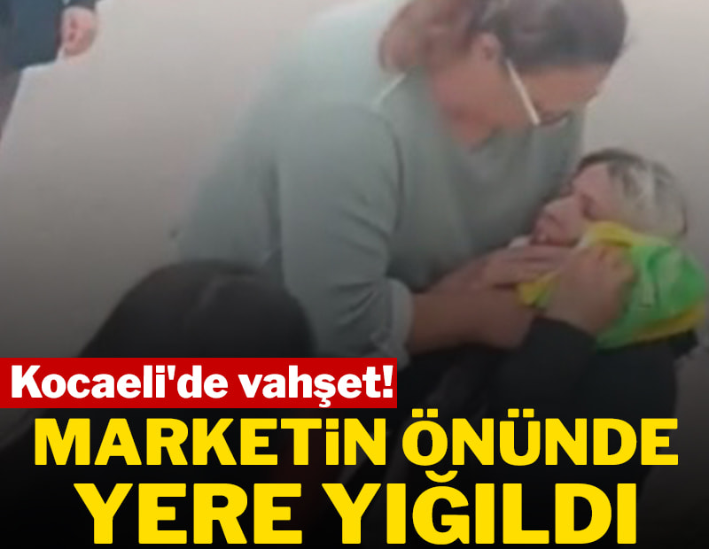 Kocaeli'de vahşet: Marketin önünde yere yığıldı