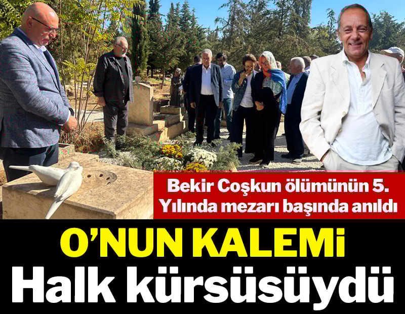 O’nun kalemi halk kürsüsüydü