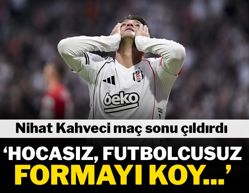 Nihat Kahveci Beşiktaş maçının ardından çıldırdı! 15 gün ne çalıştınız?