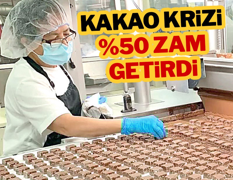 Kakao krizi çikolataya %50 zam getirdi