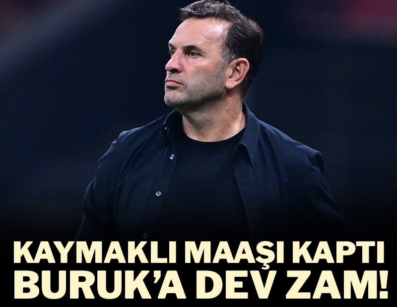 Okan Buruk'a dev zam! 2 katı kazanacak